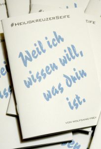 "Weil ich wissen will, was drin ist": Das Heftchen zur Philosophie der Heiligkreuzer Seife.